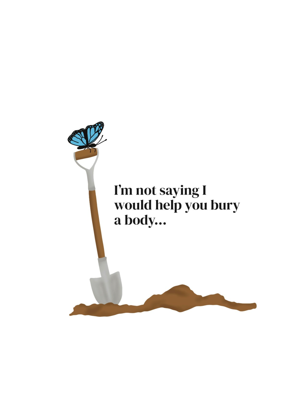 Bury a Body | Birthday Card