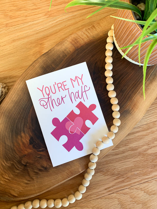My Other Half Valentine's Day Card