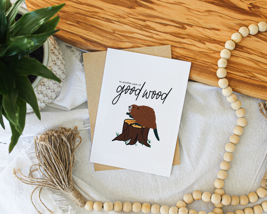 Another Year of Good Wood Anniversary Card