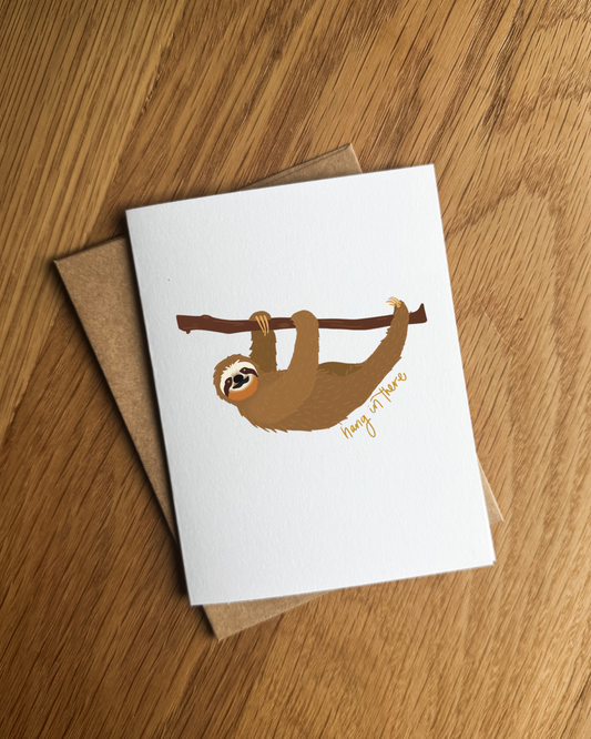 Hang in There | Hard Times Card