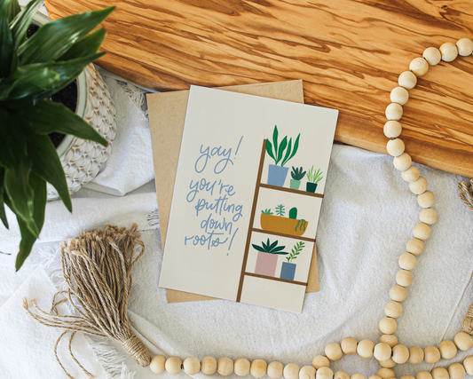 Putting Down Roots Greeting Card